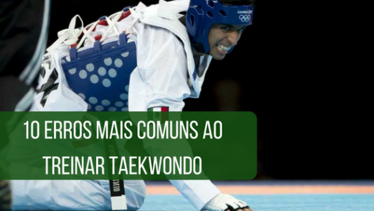 10 erros mais comuns ao treinar Taekwondo